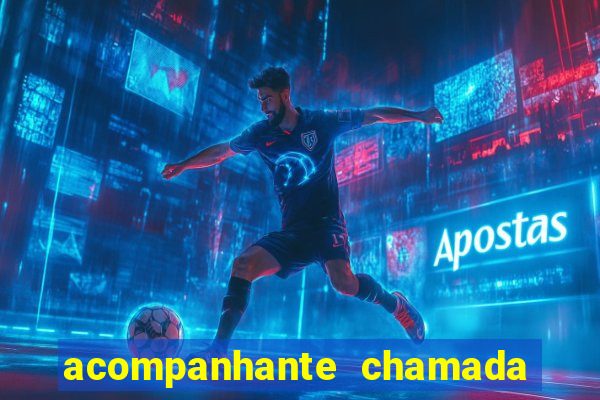 acompanhante chamada de video